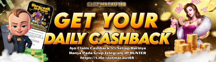 PROMO CASHBACK HARIAN 5% SLOTMACAU188 ( ALL GAME )