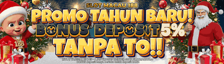BONUS DEPOSIT TAHUN BARU 5% TANPA TO! 