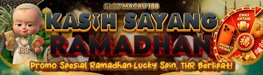 SPECIAL EVENT SLOTMACAU188 LUCKY SPIN RAMADHAN 2026