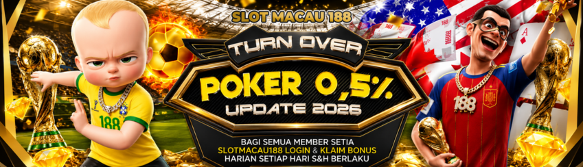 SLOTMACAU188 - BONUS TURNOVER POKER 0.5%