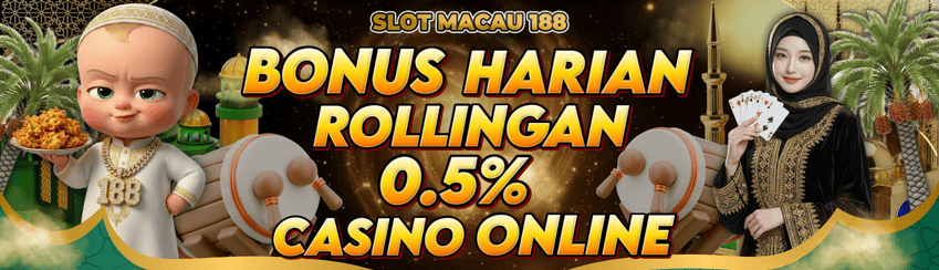 BONUS ROLINGAN HARIAN CASINO 0.5%